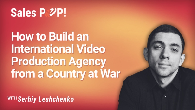 How a Ukrainian Founder Built a Video Agency on Focus and Grit (video)