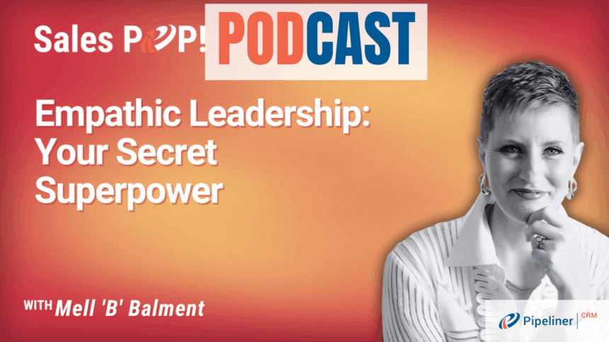 🎧 Leading with Heart: The Power of Empathic Leadership