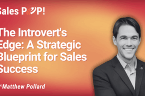 The Quiet Closer: 3 Strategic Pillars Introverts Use to Achieve Rapid Sales Growth (video)