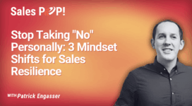 From ‘No’ to Know-How: Building Bulletproof Resilience in Sales (video)