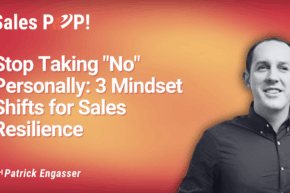 From ‘No’ to Know-How: Building Bulletproof Resilience in Sales (video)