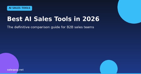 Best AI Sales Tools in 2026: The Definitive Comparison Guide
