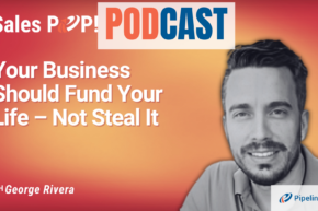 🎧 Buy Back Your Time: George Rivera’s Formula for Founder Freedom