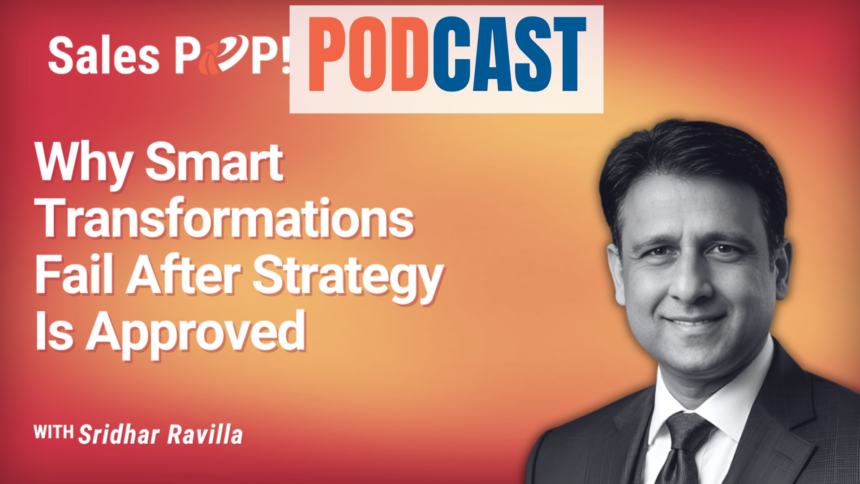 🎧 Why Smart Transformations Fail After Strategy Is Approved