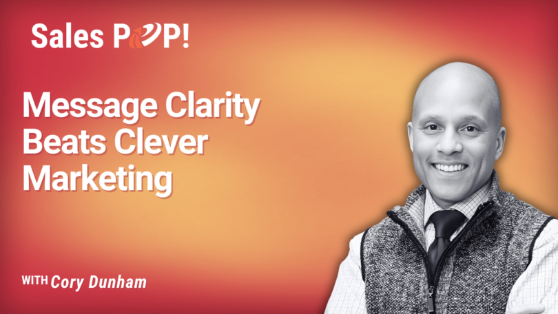Message Clarity, Team Alignment, and Values That Drive Bold Action (video)