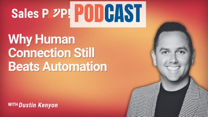 🎧 Human Leadership in an AI-Driven World with Dustin Kenyon