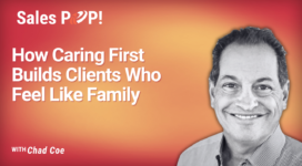 Peopleizing: How Chad Coe Wins Sales by Caring First (video)