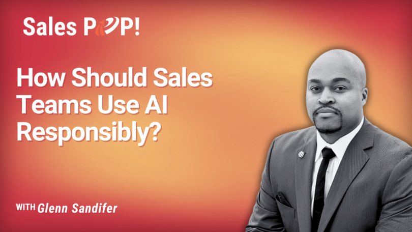 Responsible AI in Sales: Glenn Sandifer (video)