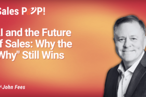 AI and the Future of Sales: John Fees on What Wins (video)