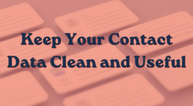 How to Keep Your Contact Data Clean and Useful
