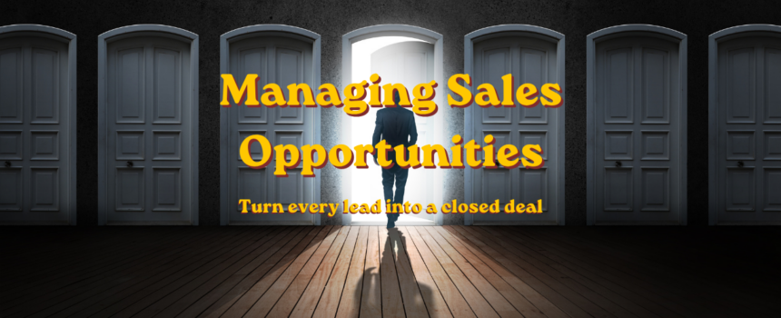 How to Manage Sales Opportunities