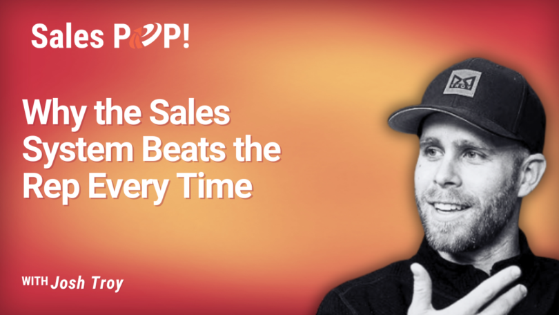 Why the System Around Your Sales Reps Beats Raw Talent (video)