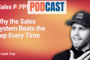 🎧 Why the Sales System Beats the Rep